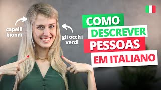 Como DESCREVER PESSOAS em ITALIANO: Guia completo de adjetivos | Italiano para iniciantes