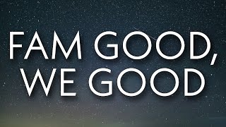 DJ Khaled - FAM GOOD, WE GOOD (Lyrics) ft. Gunna, Roddy Ricch