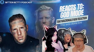 Bitter Betty Podcast - Reacts to @TomMacDonaldOfficial \\