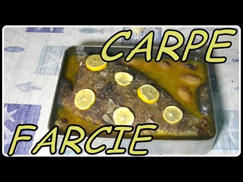 Vidéo: Comment Cuisiner La Carpe Farcie