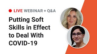 Webinar Recap: Putting Soft Skills in Effect to Deal With COVID-19 screenshot 3