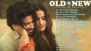 Old Vs New Bollywood Mashup 2024 | Superhits Romantic Hindi Songs Mashup Live - DJ MaShUP 2024