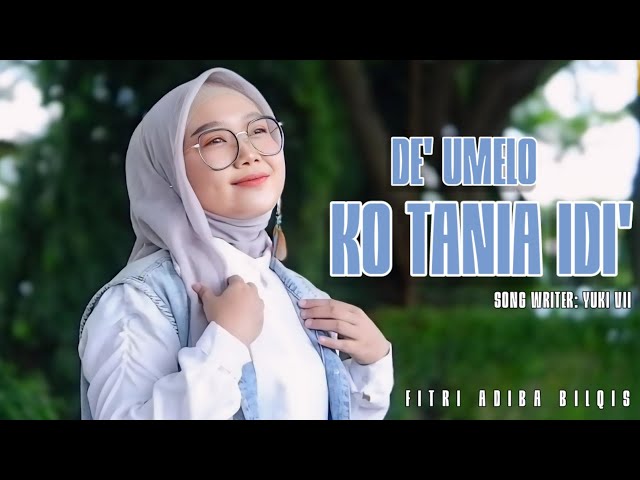 De' Umelo Ko Tania Idi - Fitri Adiba Bilqis || Karya: Yuki Vii (Cover) class=