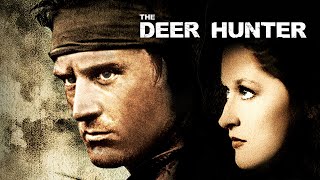 The Deer Hunter 1978 Cavatina Theme