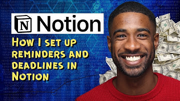 How I set up reminders and deadlines in Notion