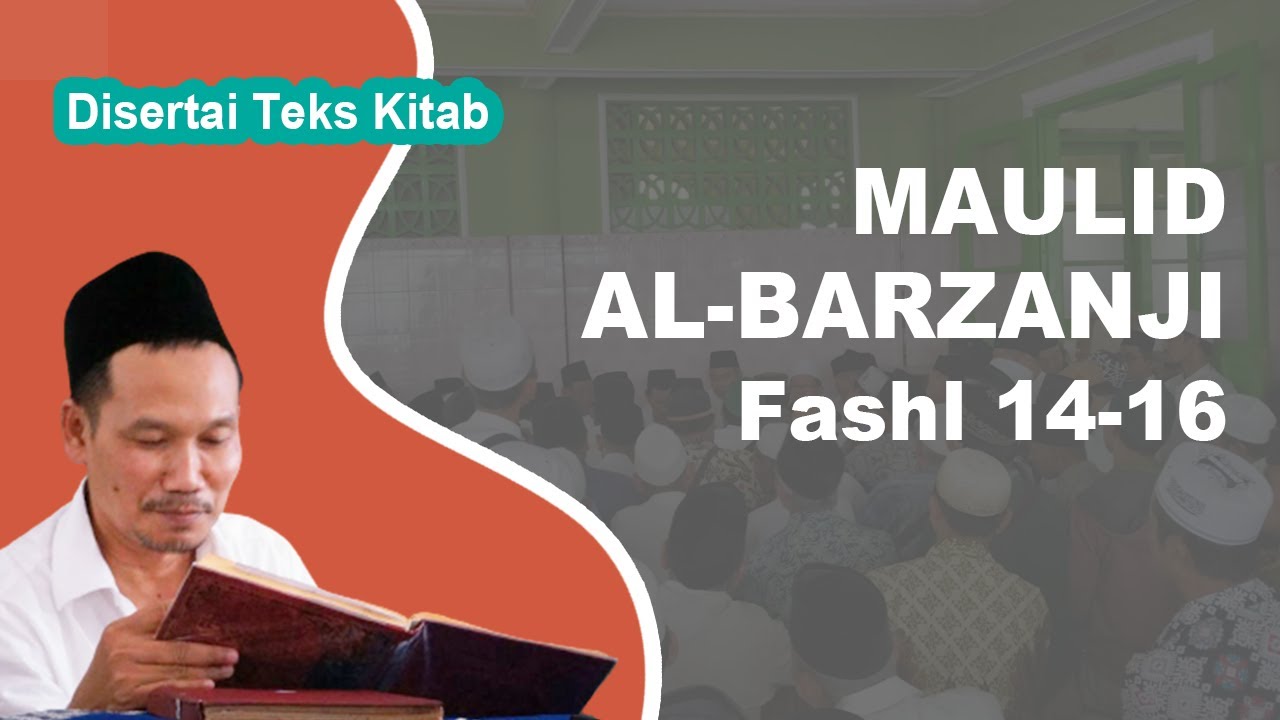 Ngaji Kitab Maulid Al-Barzanji # Fashl 14-16 # Disertai Teks Kitab | Gus Baha Terbaru