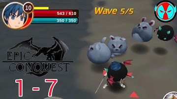 Epic Conquest | Gameplay Walkthrough | Level 1-7 | With Cutscene