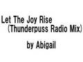 Let The Joy Rise (Thunderpuss Radio Mix)