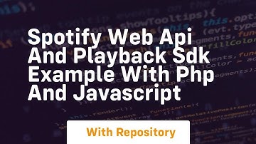 Spotify web api and playback sdk example with php and javascript
