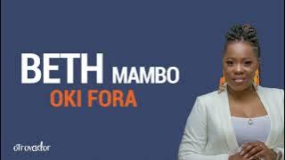 Beth Mambo - NDOKI FORA [Letra Video]