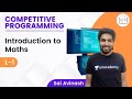 L1 | Introduction to Mathematics for Competitive Programming | Sai Avinash