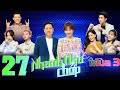 Nhanh Như Chớp 3 |Tập 27: Hoàng Dũng toát mồ hôi vì Trường Giang tạo áp lực, LyLy cứu team ngoạn mục