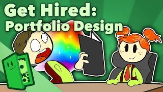 Get Hired: Portfolio Design - How to Build a Portfolio - Extra Credits Game Design