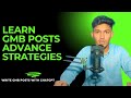How to write GMB posts | with chat gpt | advance strategy | gmb post rejected solution