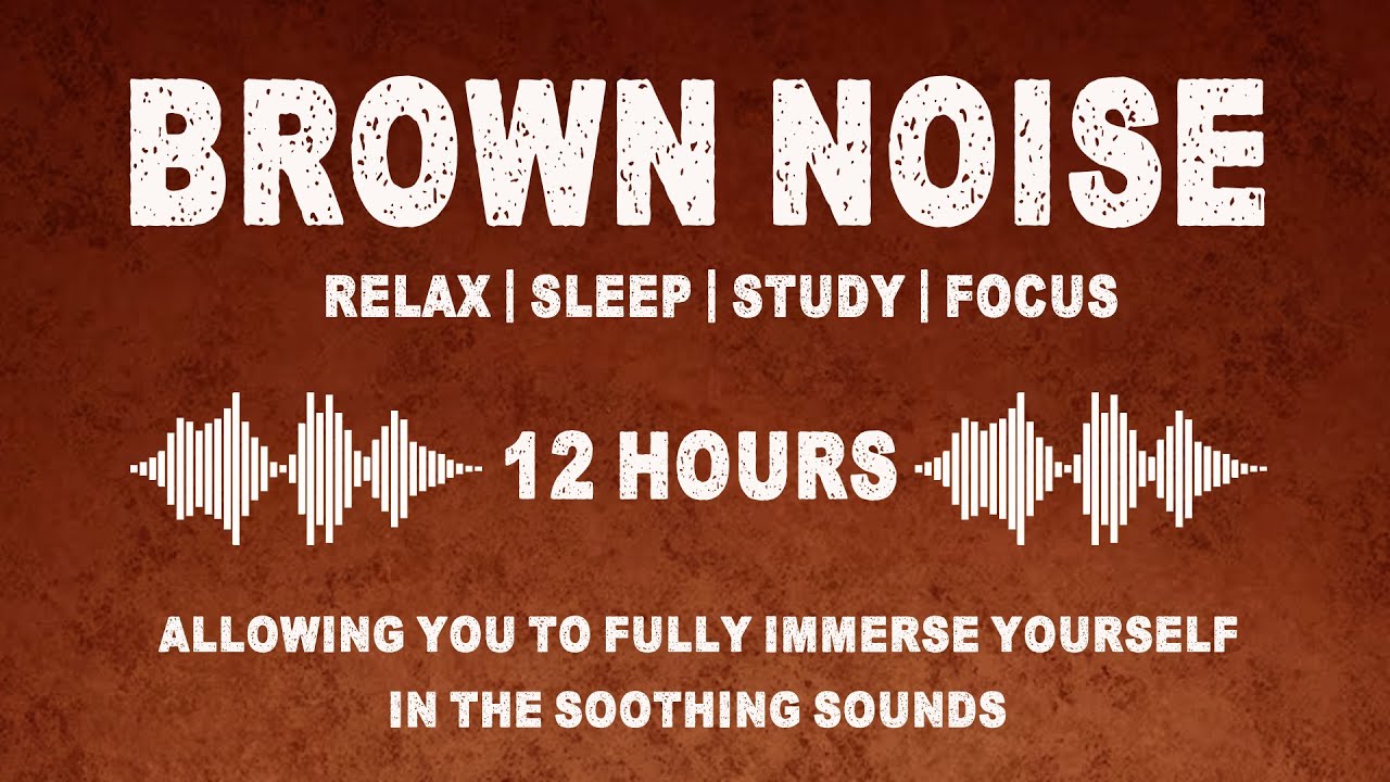 Smooth Brown Noise Black Screen 12 Hours - YouTube