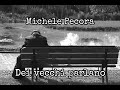 Dei vecchi parlano ~ Michele Pecora  { Testo }