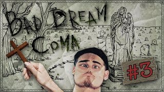 SMRTEĽNÉ ROZHODNUTIA NA CINTORÍNE! | Bad Dream: Coma #3