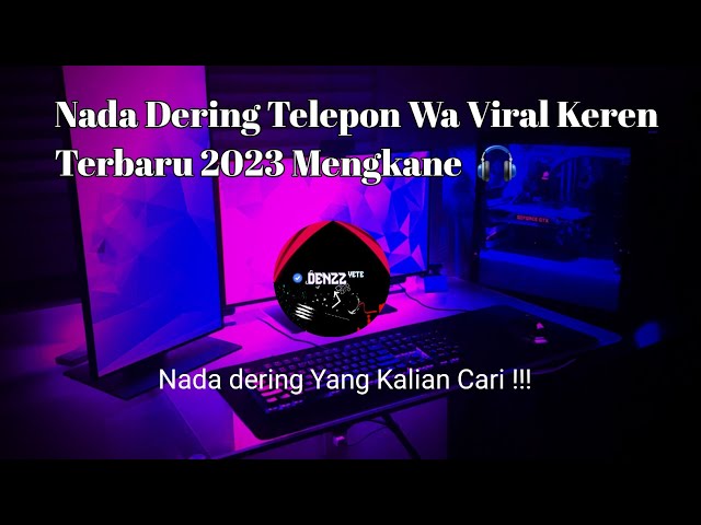 Nada Dering Telepon Wa Viral Keren Terbaru 2023 🎧 class=