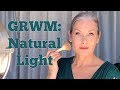 GRWM: Natural Light