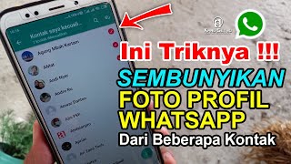 Cara Menyembunyikan Foto Profil Wa dari Beberapa Kontak