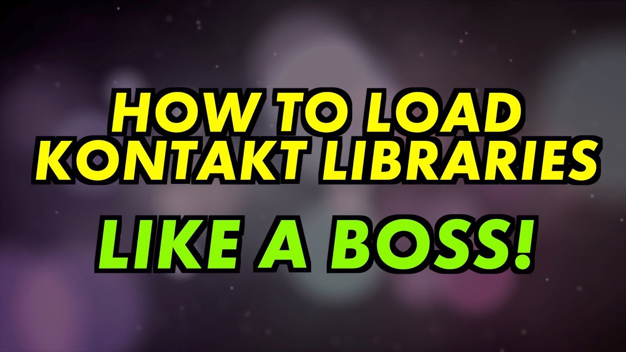 How To Load 3Rd Party Kontakt Libraries