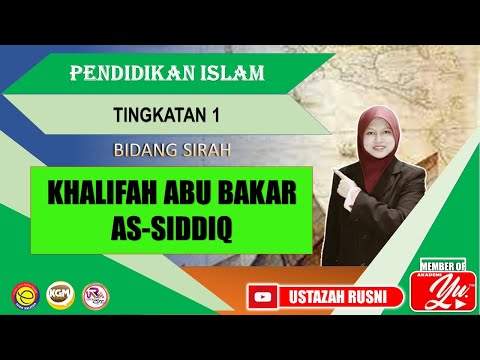 KHALIFAH ABU BAKAR AS-SIDDIQ | SIRAH PENDIDIKAN ISLAM ...