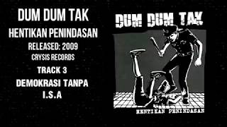 Dum Dum Tak - Hentikan Penindasan (Full Album)