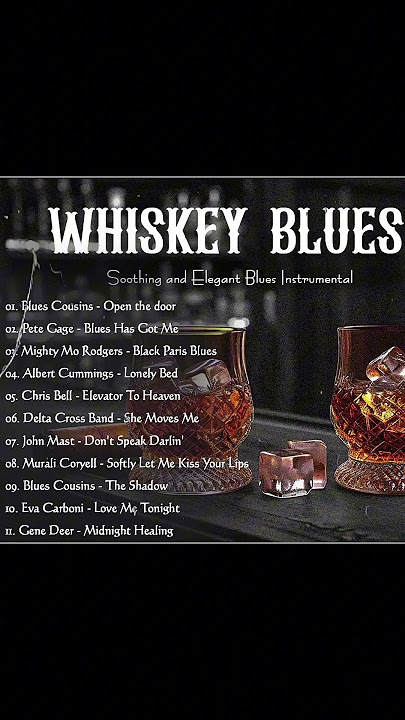 WHISKEY BLUES MUSIC – BEST OF SLOW BLUES/ROCK – Beautiful Relaxing Blues Songs #slowblues
