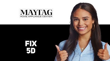 Hoe u de 5D-foutcode van een Maytag-wasmachine uit 2025 kunt oplossen