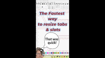 The fastest way to resize tabs & slots in Lightburn!