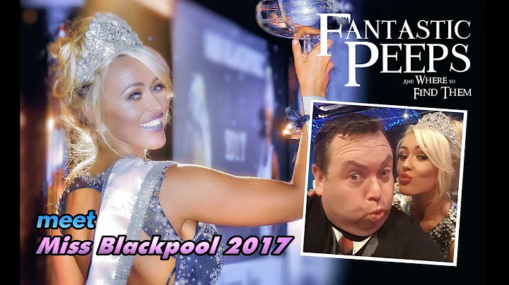 Miss Blackpool 2017 SHANNON HAMILL | Fantastic Peeps