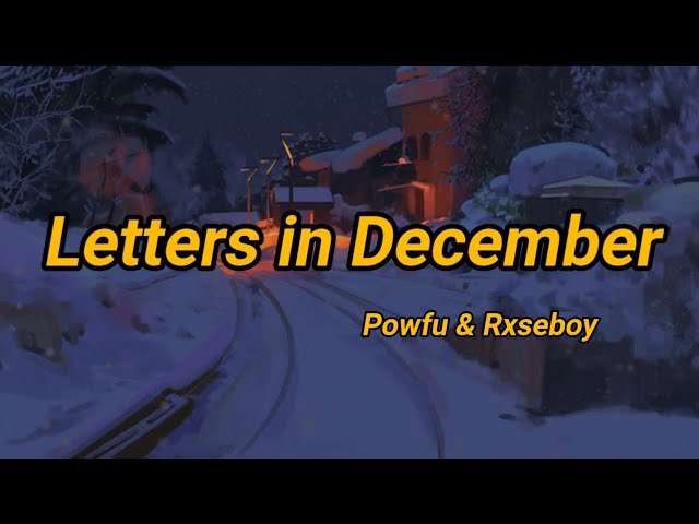 Powfu & Rxseboy - Letters in December (lyrics) class=