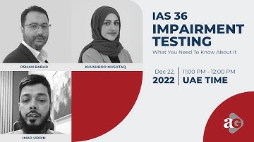 IAS 36 | Impairment Testing | What you need to know about it | Webinar (2023)