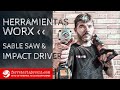 Qué herramientas WORX comprar | Sierra sable WX500.9 y Atornillador de Impacto WX261.9