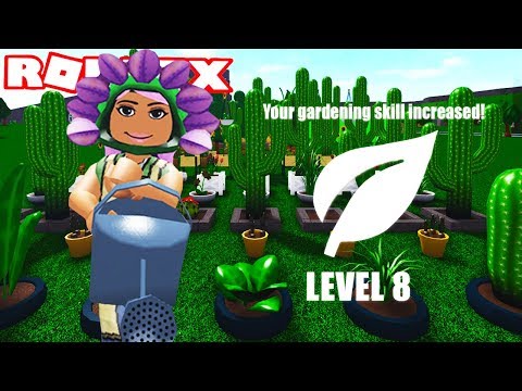 Reaching Level 8 In Gardening On Bloxburg Version 0 7 6 Roblox Youtube - i maxed out my gardening skill in one day roblox bloxburg