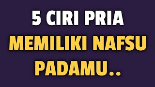 5 CIRI PRIA MEMILIKI NAFSU PADAMU - Jonathan Manullang