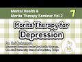 Part7:Morita Therapy for Depression - Morita therapy & its treatment