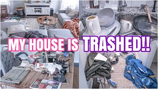 MY HOUSE IS TRASHED! | EXTREME LONG CLEAN WITH ME | MESSY HOUSE TRANSFORMATION