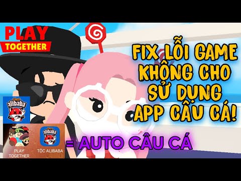 SỬA LỖI AUTO CÂU CÁ KHI BỊ GAME CHẶN MACRORIFY (MỚI NHẤT) K CẦN ROOT BY TỘC ALIBABA | PLAY TOGETHER