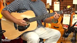 Martin CTM D-18】”シン・フィニッシュ” 極薄ラッカー仕上げのカスタム