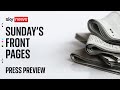 Press Preview: Sunday&#39;s newspapers