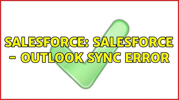 Salesforce: Salesforce - Outlook sync error
