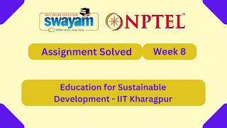 Education for Sustainable Development Week 8 || NPTEL ANSWERS 2026 #nptel #nptel2026 #myswayam