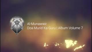 AL MUNAWWIR : DOA MURID KA GURU - ALBUM 7