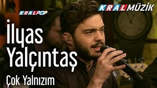 İlyas Yalçıntaş - Çok Yalnızım (Kral Pop Akustik) Resimi