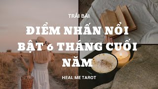 Trải bài :  Điểm nhấn nổi bật 6 tháng cuối năm