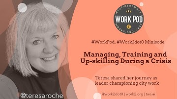 WorkPod Minisode: Managing, Training and Up-skilling During a Crisis