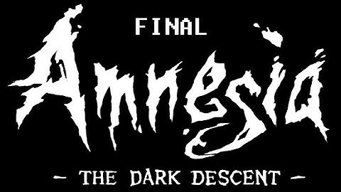 AMNESIA THE DARK DESCENT Walkthrough Gameplay FINAL - No Commentary