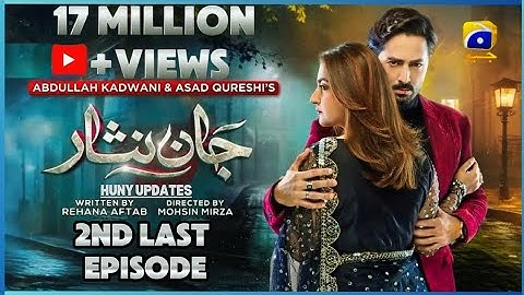 Jaan Nisar 2nd Last Episode -[Eng Sub] |Jaan Nisar Promo 35 |Ft.Danish Taimoor @HunyUpdates143