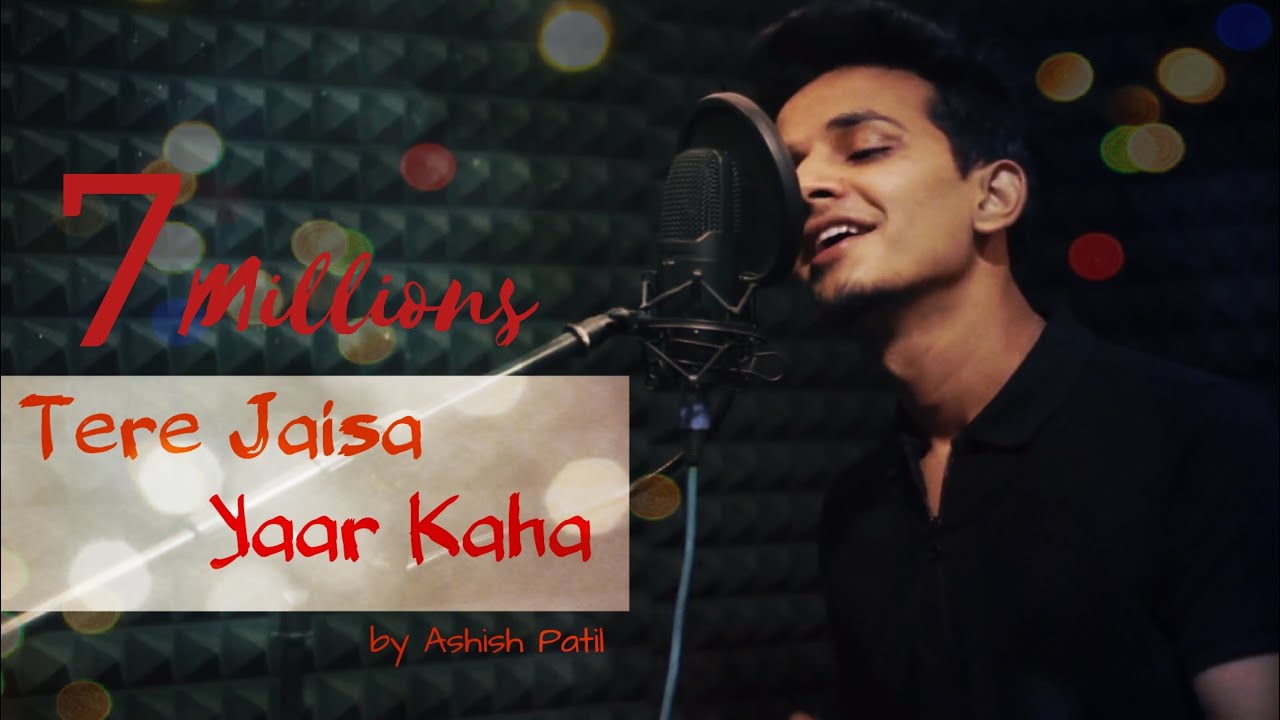 Tere Jaisa Yaar Kaha  Ashish Patil  Kishore Kumar  Yaarana  Cover  2018 HD